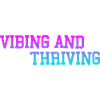 Vibing And Thriving 3