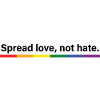 Spread love, not hate