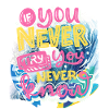 NEVER GIVE UP