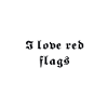 Red flags