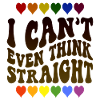 I Can't Even Think Straight