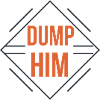 Dump Him