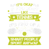 Tennis Is The Best - Unik-T-Shirts