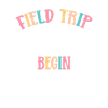 Field Day Teacher's Excursion
