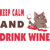 Keep calm and drink wine