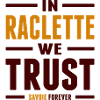 In raclette we trust