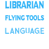 Librarian Caution Flying Tools