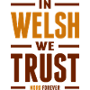 In Welsh we trust