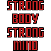 Strong Body Strong Mind
