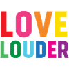 LGBTQ Pride Month - Love Louder