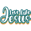 Love Like Jesus Christian Saying
