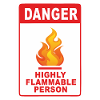 Danger Highly Flammable Person