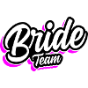 Team Bride Wedding Saying