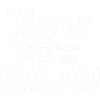 Maintenant, nous avons la salade!