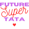 Future Super Tata Cadeau Rigolo