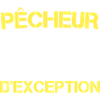 pécheur D'exception