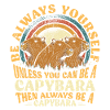 Capybara always be yourself