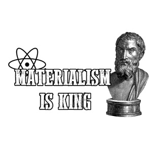 Materialism is King