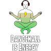 Dancehall is energy
