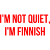 I'm not calm, I'm Finnish