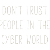 don t trust