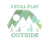 I Still Play Outside