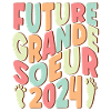 Future Grande Soeur 2024