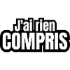 j'ai rien compris