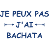 Je peux pas j'ai bachata