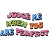Judge Me Sarcasm Quote