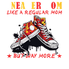 "Sneaker Mom" Funny Shoe