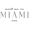 Rencontrez-moi à Miami