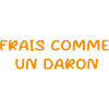 frais comme un daron