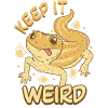 Keep It Weird Funny Saying