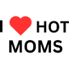 I Love Hot Moms