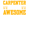 Carpenter Because Awesome