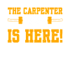 The Carpenter Crew Is Here