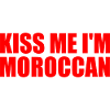 Kiss me im moroccan