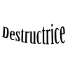 Destructrice