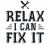 Relax I Can Fix It