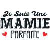 Je Suis Une Mamie Parfaite