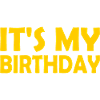 Its my birthday