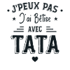 J'ai Bêtise Avec Tata