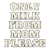 Only milk from mom