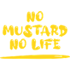 No Mustard No Life
