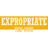 Expropriate The Rich Anti Capitalism