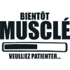 Bientôt Musclé. Veuillez Patienter !