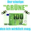 Den Grüne mag ich !
