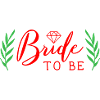 Bride to be - Braut Spruch