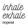 Inhale Exhale Repeat